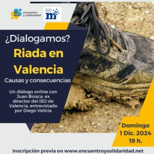 Lee más sobre el artículo Encuentro online: ¿Dialogamos? Riada en Valencia